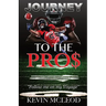 Journey to the Pros