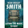 Laying the Music to Rest