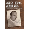Here's Looking at You, Kids!: Michael Curtiz and His Hidden Families