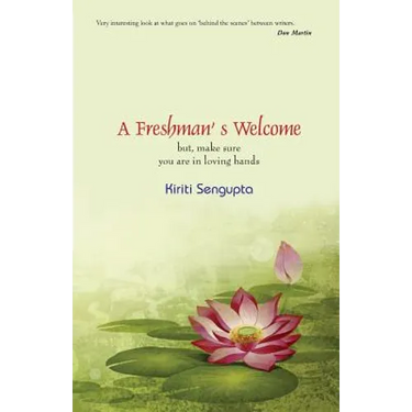 A Freshman's Welcome: but, make sure you are in loving hands!