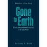 Gone to Earth a Young American Woman Disappears in the South Pacific: Based on a True Story