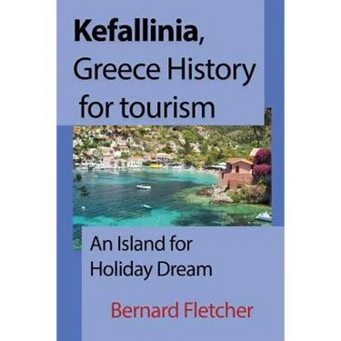 Kefallinia, Greece History for tourism: An Island for Holiday Dream