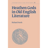 Heathen Gods in Old English Literature