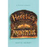 Heretics Anonymous