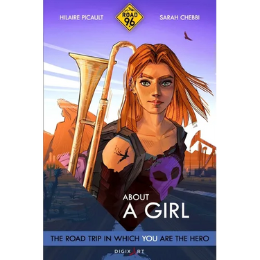 Road 96: About A Girl: Choose Your Own Road Trip