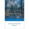 Judicial Deference in International Adjudication: A Comparative Analysis