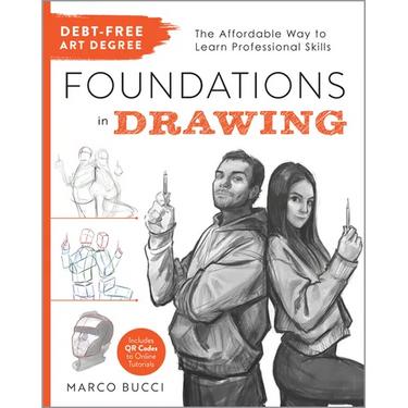 Debt-Free Art Degree: Foundations in Drawing: The Affordable Way to Learn Professional Skills - Includes Qr Codes to Online Tutorials