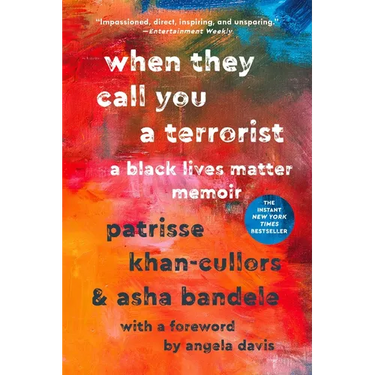 When They Call You a Terrorist: A Black Lives Matter Memoir