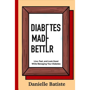 Diabetes Made Better