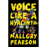 Voice Like a Hyacinth