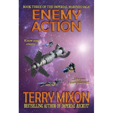 Enemy Action (Book 3 of The Imperial Marines Saga)
