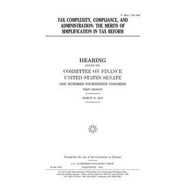 Tax complexity, compliance, and administration: the merits of simplification in tax reform