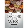 The Decline of the West: Form and Actuality