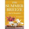 The Summer Breeze: Bed & Breakfast