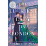 The Luckiest Lady in London