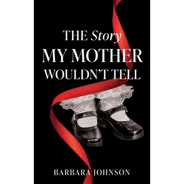 The Story My Mother Wouldn't Tell