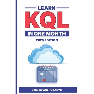 Learn KQL in one month (2025 edition)