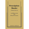 Prescription: Murder