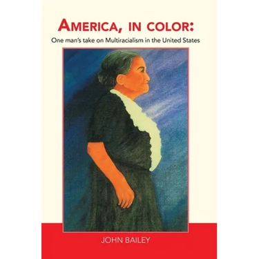 America, in Color: One Man's Take on Multiracialism in the United States