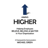 Aiming Higher: Helping Employees Believe, Belong & Matter in Your Organization