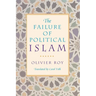 The Failure of Political Islam