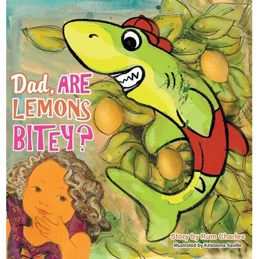 Dad, Are Lemons Bitey?