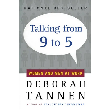 Talking from 9 to 5: Women and Men at Work