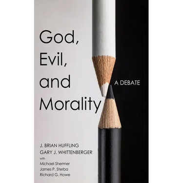 God, Evil, and Morality: A Debate