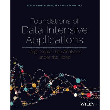Foundations of Data Intensive Applications