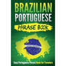 Brazilian Portuguese Phrase Book: Easy Portuguese Phrase Book for Travelers
