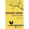 Newton's Chicken: Science in the Kitchen