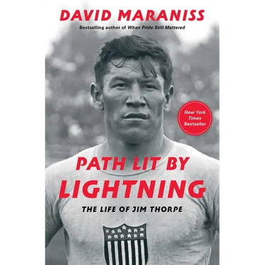 Path Lit by Lightning: The Life of Jim Thorpe