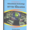A Comprehension on Educational Technology and ICT for Education