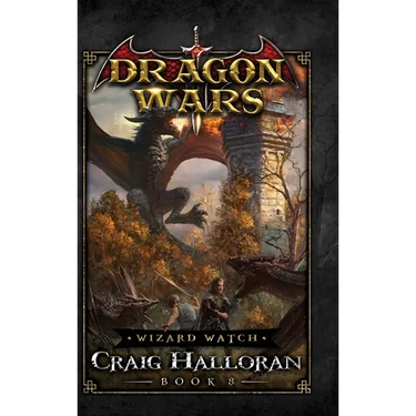 Wizard Watch: Dragon Wars - Book 8