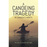 A Canoeing Tragedy in Canada's North