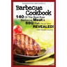 Barbecue Cookbook: 140 of the Best Ever Barbecue Meat & BBQ Fish Recipes Book...Revealed! (with Recipe Journal)