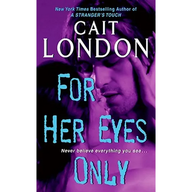 For Her Eyes Only