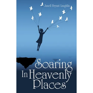 Soaring in Heavenly Places