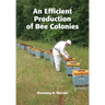 An Efficient Production of Bee Colonies