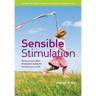 Sensible Stimulation: The Key to Your Child's Development During the First Three Years of Life