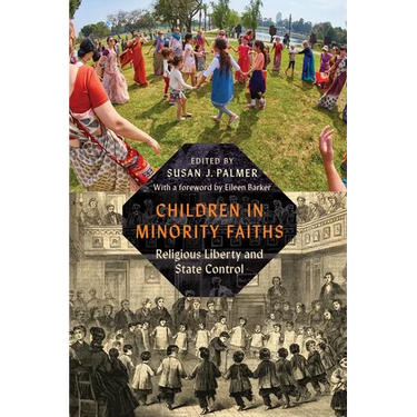 Children in Minority Faiths: Religious Liberty and State Control