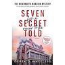 Seven For a Secret Never to Be Told: The Wentworth Mansion Mystery