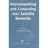 Internetworking and Computing Over Satellite Networks