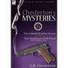 Chesterton's Mysteries: 6-The Scandal of Father Brown, the Paradoxes of MR Pond Plus Six Bonus Tales