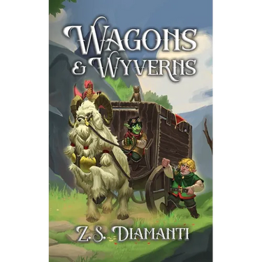 Wagons & Wyverns: A Cozy Fantasy (Fables of Finlestia)