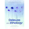 Deleuze and Ethology: A Philosophy of Entangled Life