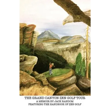 The Grand Canyon Zen Golf Tour