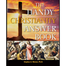 The Handy Christianity Answer Book