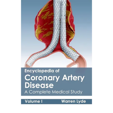 Encyclopedia of Coronary Artery Disease: Volume I (a Complete Medical Study)