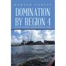 Domination by Region 4: Domestic Colonialism and Regionalization in Guyana